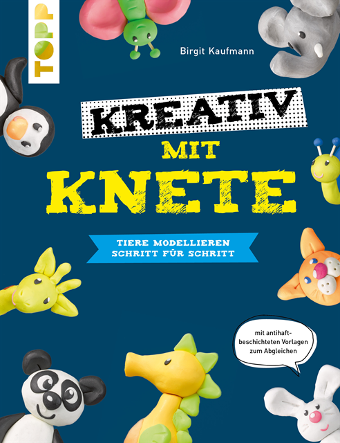 Birgit Kaufmann - Kreativ mit Knete, E-bok