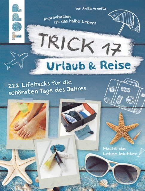 Anita Arneitz - Trick 17 - Urlaub & Reise, E-bok