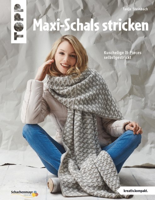 Tanja Steinbach - Maxi-Schals stricken, E-bok
