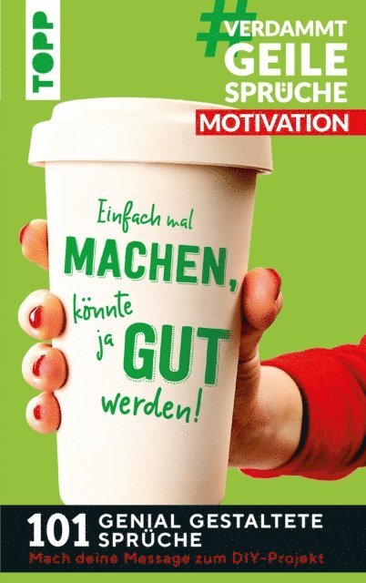 Susanne Pypke - #VerdammtGeileSprüche MOTIVATION. Einfach mal machen, könnte ja gut werden..., E-bok