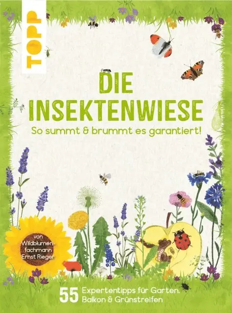 Ernst Rieger - Die Insektenwiese: So summt & brummt es garantiert!, E-bok. Tillgänglighet: Lägg i varukorg