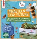#Basteln for Future
