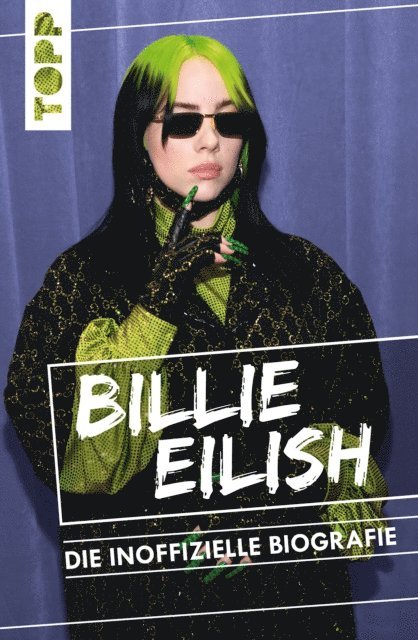 Adrian Besley - Billie Eilish. Die inoffizielle Biografie, E-bok. Tillgänglighet: Lägg i varukorg