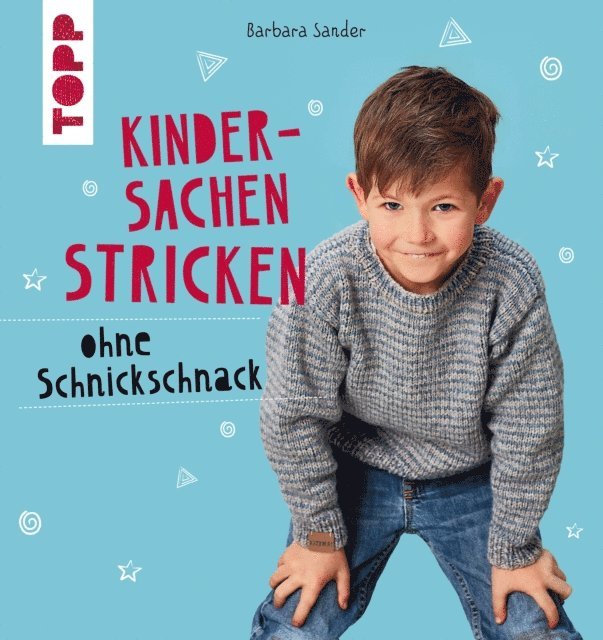 Barbara Sander - Kindersachen stricken ohne Schnickschnack, E-bok