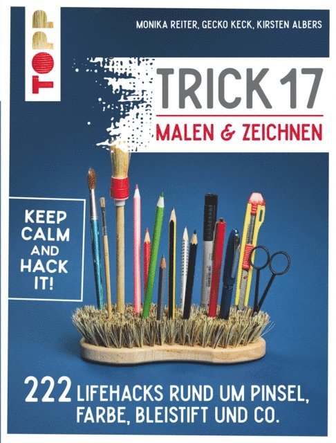 Kirsten Albers, Gecko Keck, Monika Reiter - Trick 17 Malen & Zeichnen, E-bok