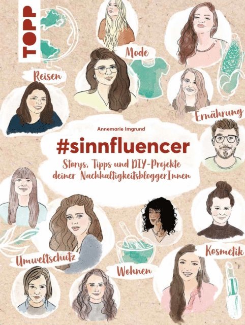 Annemarie Imgrund - #sinnfluencer. Storys, Tipps und DIY Projekte der NachhaltigkeitsbloggerInnen, E-bok