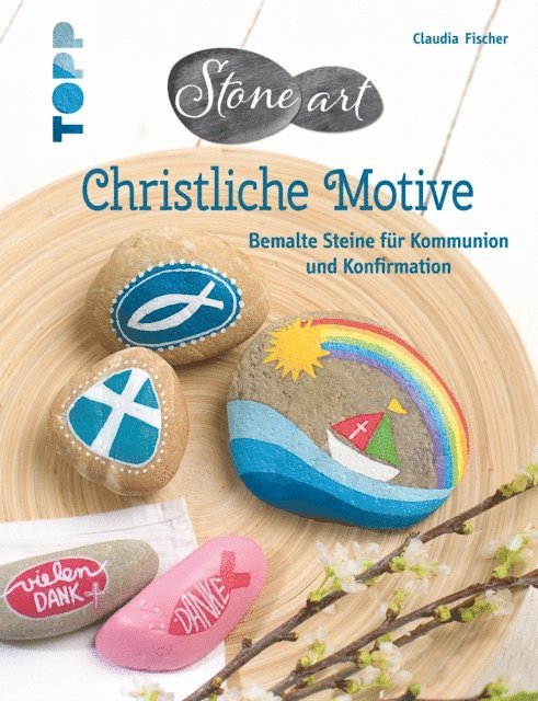 Claudia Fischer - Stone-Art Christliche Motive, E-bok