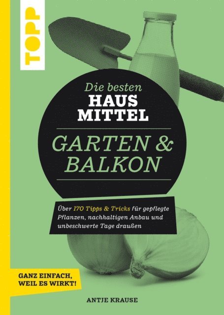 Antje Krause - Die besten Hausmittel für Garten & Balkon, E-bok