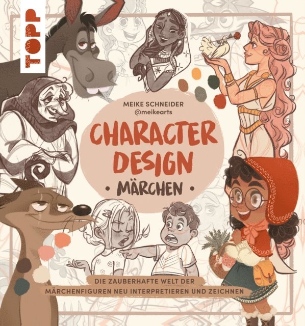 Meike Schneider - Character Design Märchen, E-bok