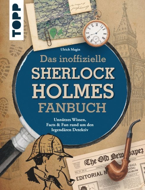Ulrich Magin - Das inoffizielle Sherlock Holmes Fan-Buch, E-bok
