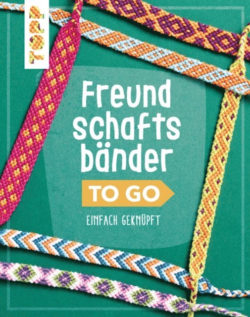 Stefanie Thomas, Heike Roland - Freundschaftsbänder to go, E-bok