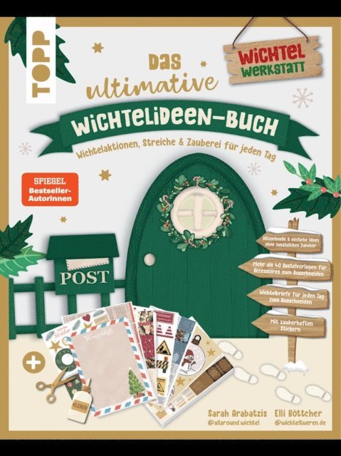 Elli Bottcher, Sarah Arabatzis - Das ultimative Wichtelideen-Buch. Wichtelaktionen, Streiche & Zauberei für jeden Tag., E-bok