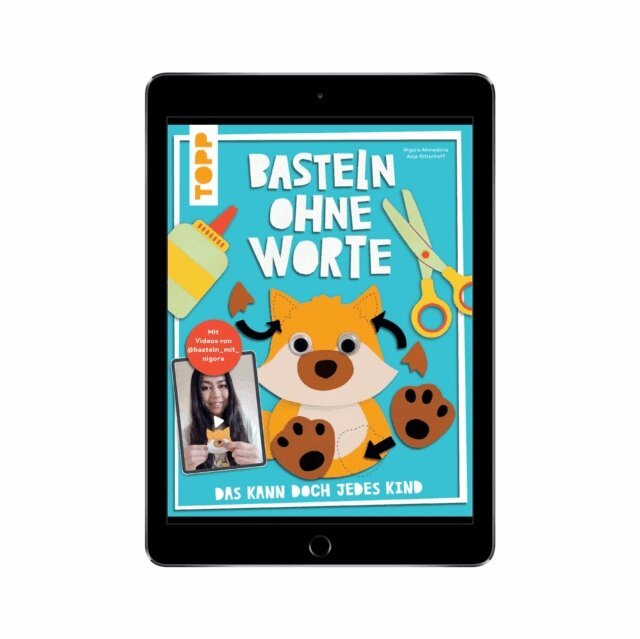 Anja Ritterhoff, Nigora Ahmedova - Basteln ohne Worte - Das kann doch jedes Kind, E-bok