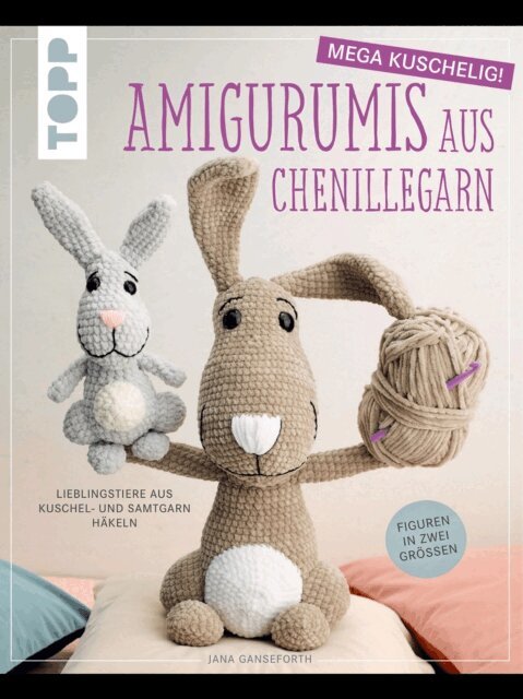 Jana Ganseforth - Amigurumis aus Chenillegarn - mega kuschelig!, E-bok