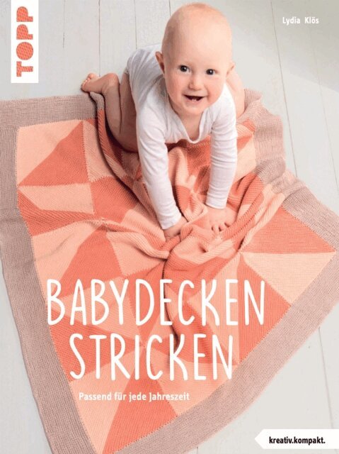 Lydia Klos - Babydecken stricken (kreativ.kompakt.), E-bok