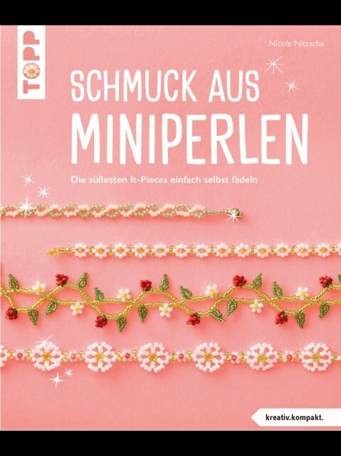 Nicole Nitzsche - Schmuck aus Miniperlen (kreativ.kompakt), E-bok