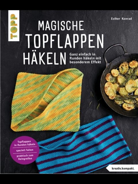 Esther Konrad - Magische Topflappen hakeln (kreativ.kompakt.), E-bok