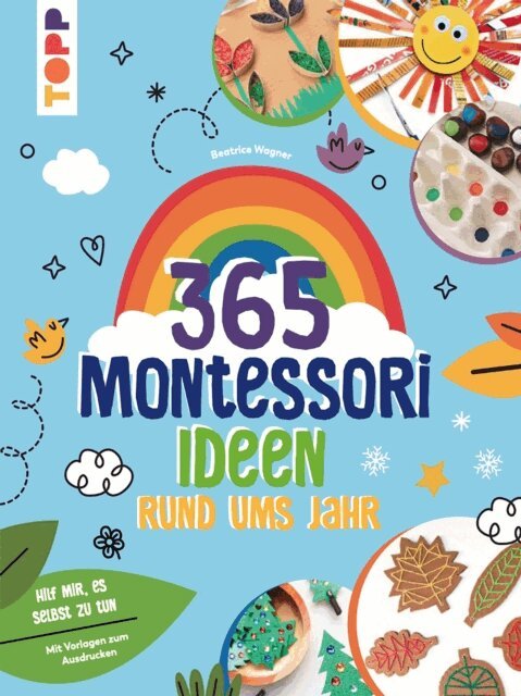 Beatrice Wagner - Montessori - 365 Kreativideen rund ums Jahr, E-bok