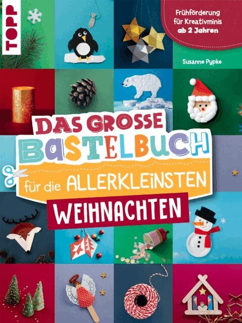 Susanne Pypke - Das groe Bastelbuch fur die Allerkleinsten Weihnachten, E-bok