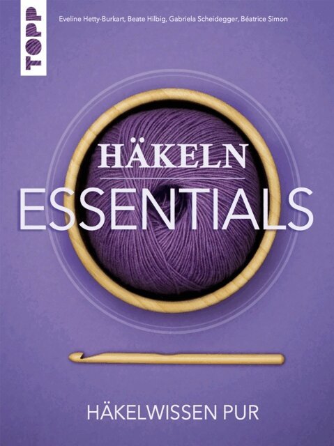 Gabriela Scheidegger, Beatrice Simon, Beate Hilbig, Eveline Hetty-Burkart - Hakeln Essentials, E-bok