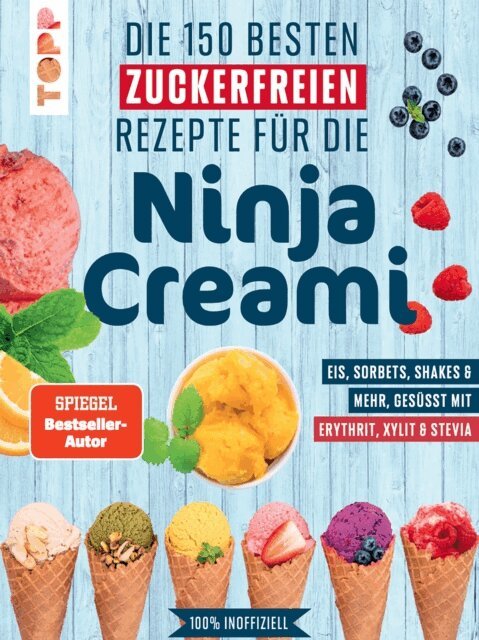 Tom Grimm - Die 150 besten zuckerfreien Rezepte fur die Ninja Creami, E-bok