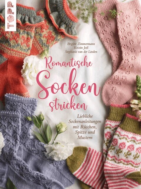Stephanie van der Linden, Kristin Joel, Brigitte Zimmermann - Romantische Socken stricken, E-bok