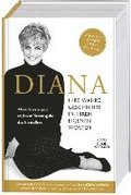 Diana. Ihre wahre Geschichte - in ihren eigenen Worten. Die Biografie von Diana, Princess of Wales. Memorial Edition: Aktualisierte und erg�nzte Neuausgabe des Bestsellers zum 25. Todestag