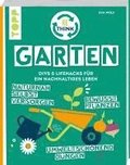 Rethink Garten. Bewusst pflanzen, umweltschonend dngen, naturnah selbst versorgen