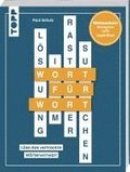 Wort f�r Wort - L�se das vertrackte W�rterwirrwarr! R�tselbuch f�r Logikfans