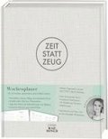 Zeit statt Zeug: Wochenplaner