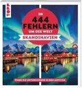 In 444 Fehlern um die Welt - Skandinavien. Finde die Unterschiede in den sch�nsten Motiven Skandinaviens
