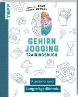 Romy Oswald - Gehirnjogging - Trainingsbuch: Kurzzeit- und Langzeitgedächtnis, Häftad. Tillgänglighet: Lägg i varukorg