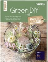 Green DIY mit Kaffee oder Tee