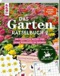 Das Garten-R�tselbuch 2 - Mit Profi-Tipps von "Wir sind Garten"