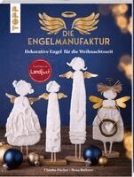Ilona Butterer, Claudia Fischer - Die Engelmanufaktur, Häftad. Tillgänglighet: Lägg i varukorg