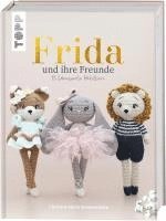 Christine Maria Sonnenschein - FRIDA und ihre Freunde, Inbunden