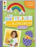 Das Bastelbuch fr die Allerkleinsten. Frhling