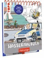 Silke Düsener - Mein Zauber-Wassermalbuch Fahrzeuge, Inbunden