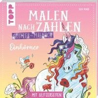 Kaja Reinki - Malen nach Zahlen Glitzer-Malbuch Einhörner, Häftad