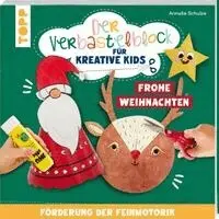 Annelie Schulze - Der Verbastelblock für kreative Kids. Frohe Weihnachten, Häftad. Tillgänglighet: Lägg i varukorg