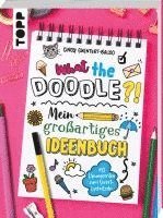 Cindy Guentert-Baldo - What the Doodle?! Mein großartiges Ideenbuch, Häftad