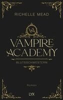 Vampire Academy - Blutsschwestern
