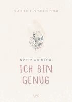 Sabine Steindor - Notiz an mich: Ich bin genug, Inbunden