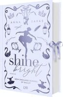 Anna Savas - Shine Bright - New England School of Ballet: Special Edition, Inbunden