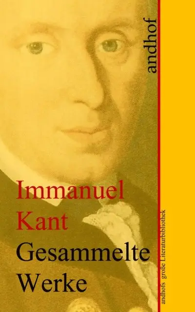 Immanuel Kant - Immanuel Kant: Gesammelte Werke, E-bok. Tillgänglighet: Lägg i varukorg