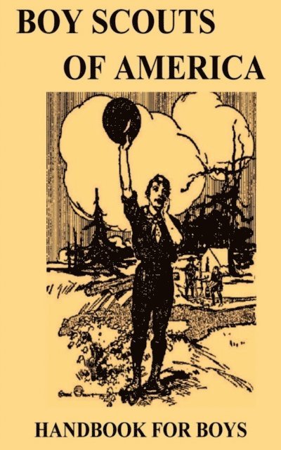 Boy Scouts of America - Boy Scouts Handbook - First Edition, E-bok
