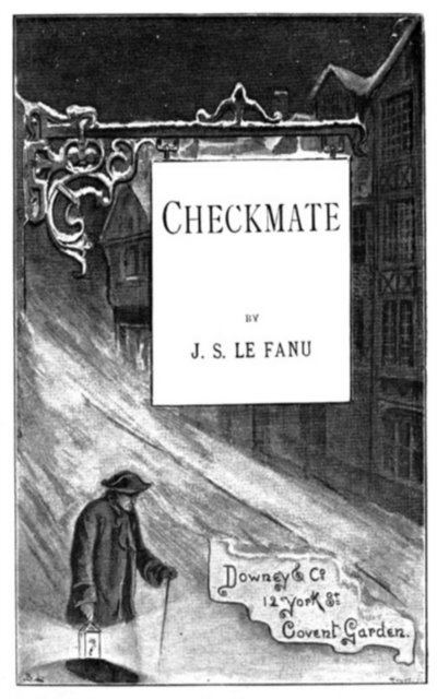 Joseph Sheridan Le Fanu - Checkmate, E-bok