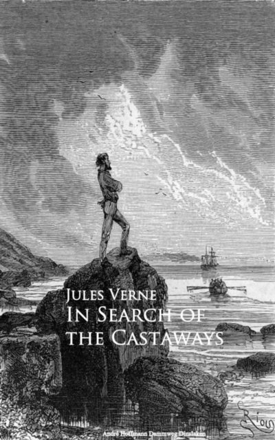 Jules Verne - In Search of the Castaways, E-bok