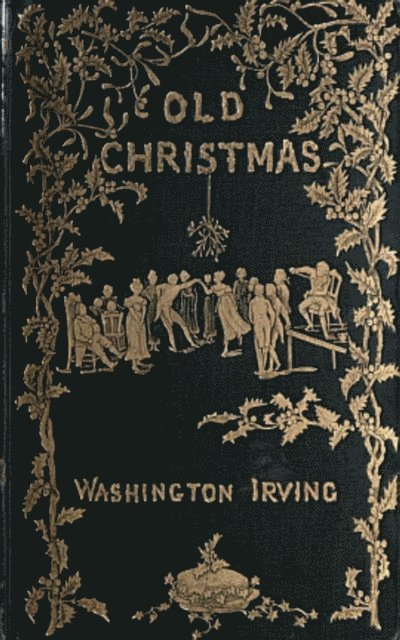 Washington Irving - Old Christmas, E-bok