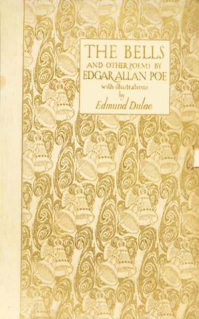 Edgar Allan Poe - Bells and Other Poems, E-bok